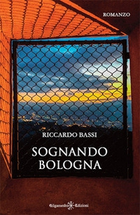 Sognando Bologna - Librerie.coop
