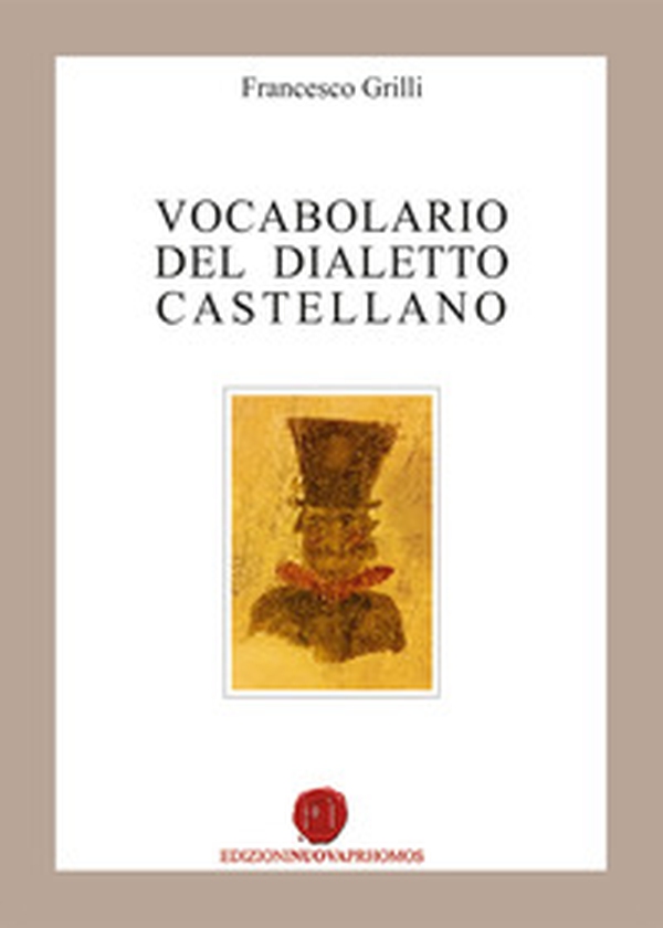 Vocabolario del dialetto castellano - Librerie.coop Vocabolario del dialetto castellano - Librerie.coop