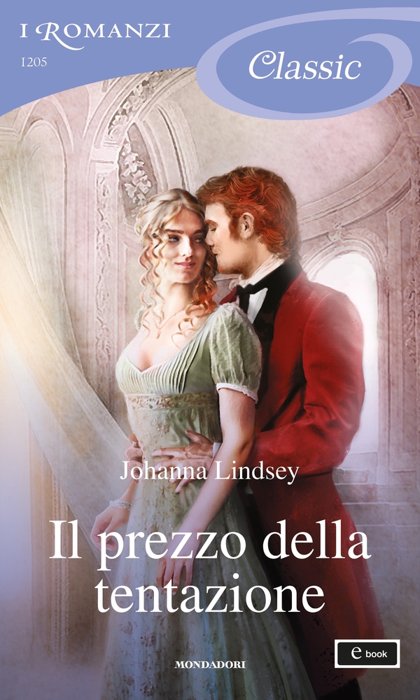 Il prezzo della tentazione (I Romanzi Classic) - Librerie.coop Il prezzo della tentazione (I Romanzi Classic) - Librerie.coop