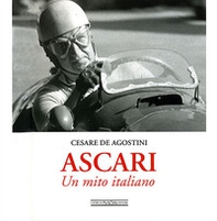 Ascari. Un mito italiano - Librerie.coop