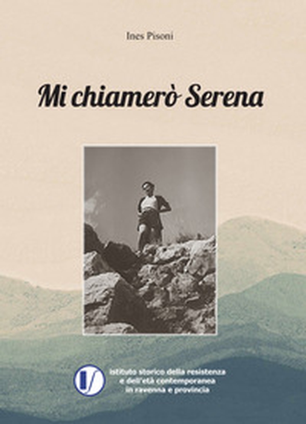 Mi chiamerò Serena - Librerie.coop Mi chiamerò Serena - Librerie.coop