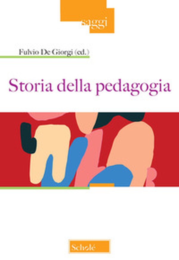 Storia della pedagogia - Librerie.coop Storia della pedagogia - Librerie.coop