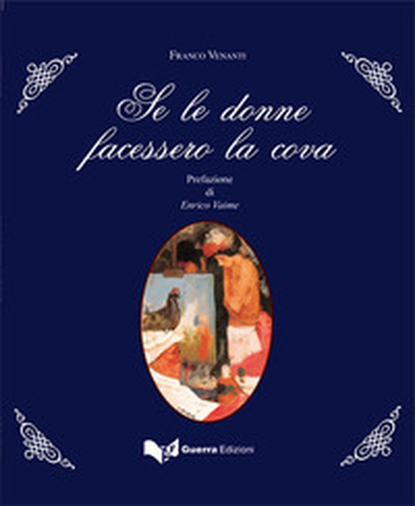 Se le donne facessero la cova - Librerie.coop Se le donne facessero la cova - Librerie.coop