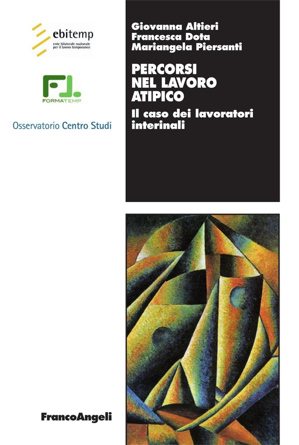 Percorsi nel lavoro atipico. Il caso dei lavoratori interinali - Librerie.coop Percorsi nel lavoro atipico. Il caso dei lavoratori interinali - Librerie.coop