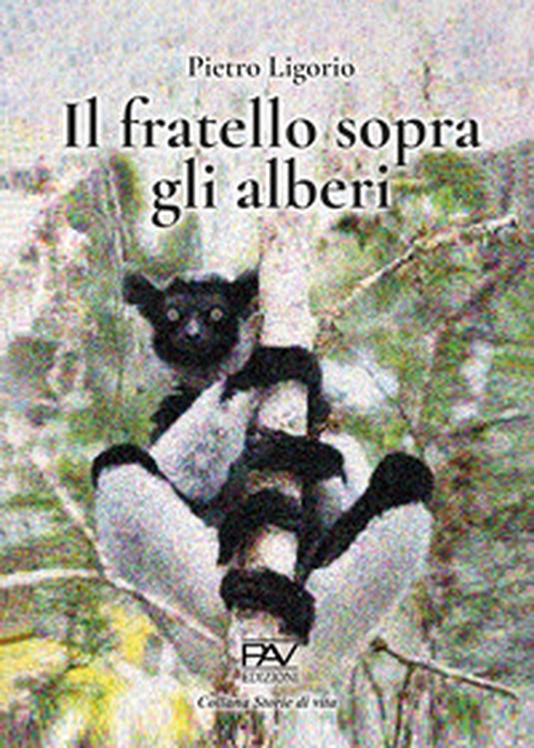 Il fratello sopra gli alberi - Librerie.coop Il fratello sopra gli alberi - Librerie.coop