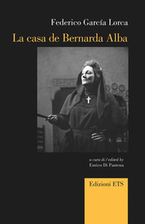 La casa de Bernarda Alba. Ediz. italiana e inglese - Librerie.coop La casa de Bernarda Alba. Ediz. italiana e inglese - Librerie.coop