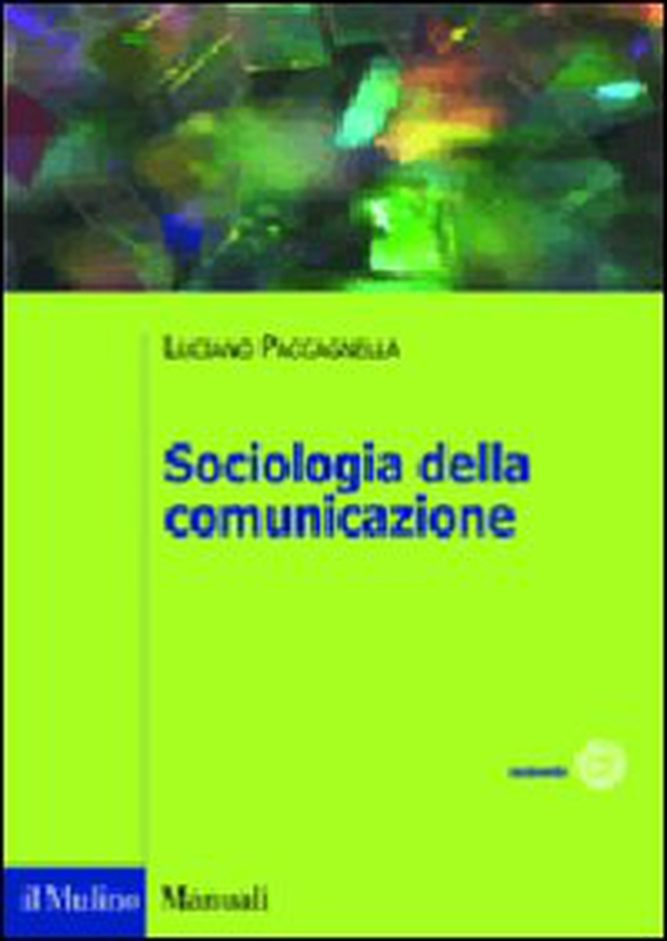 Sociologia della comunicazione - Librerie.coop Sociologia della comunicazione - Librerie.coop