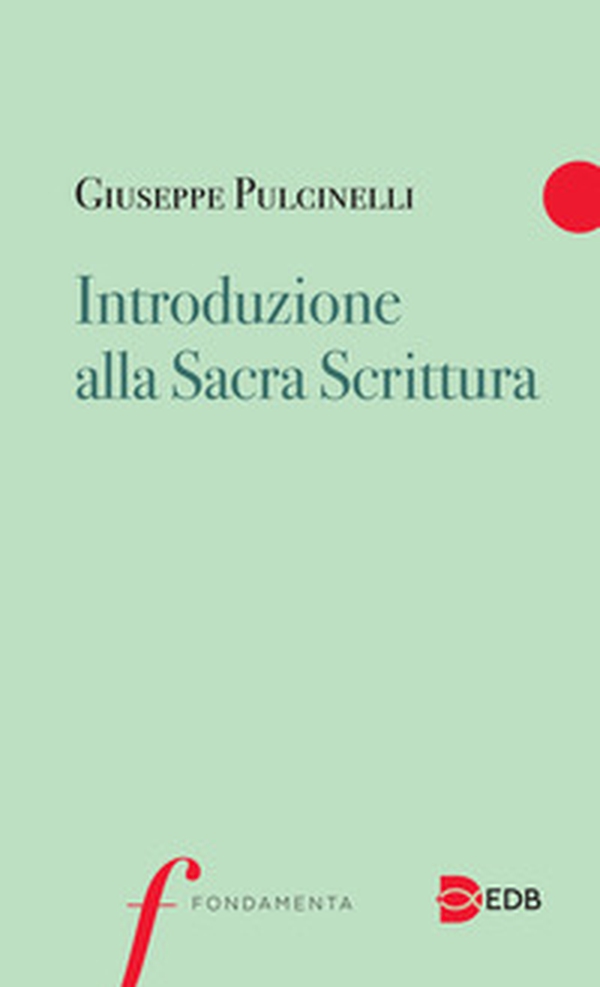 Introduzione alla Sacra Scrittura - Librerie.coop Introduzione alla Sacra Scrittura - Librerie.coop
