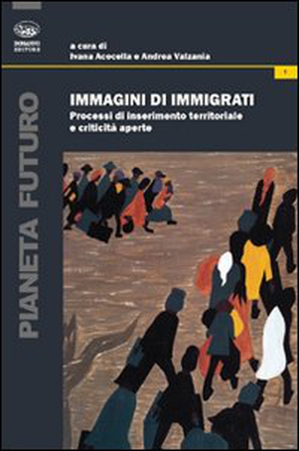Immigrati di immigrati. Processi di inserimento territoriale e criticità aperte - Librerie.coop Immigrati di immigrati. Processi di inserimento territoriale e criticità aperte - Librerie.coop