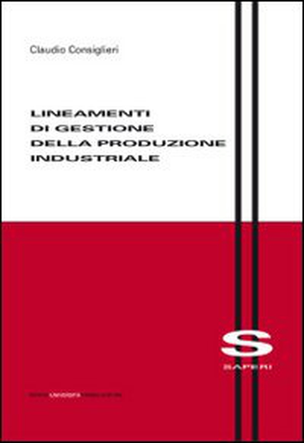 Lineamenti di gestione della produzione industriale - Librerie.coop Lineamenti di gestione della produzione industriale - Librerie.coop