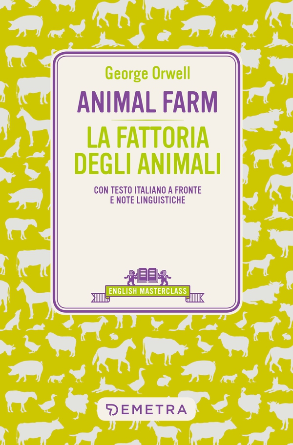 Animal Farm - La fattoria degli animali - Librerie.coop Animal Farm - La fattoria degli animali - Librerie.coop