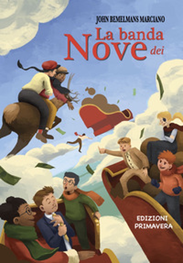 La banda dei nove - Librerie.coop La banda dei nove - Librerie.coop
