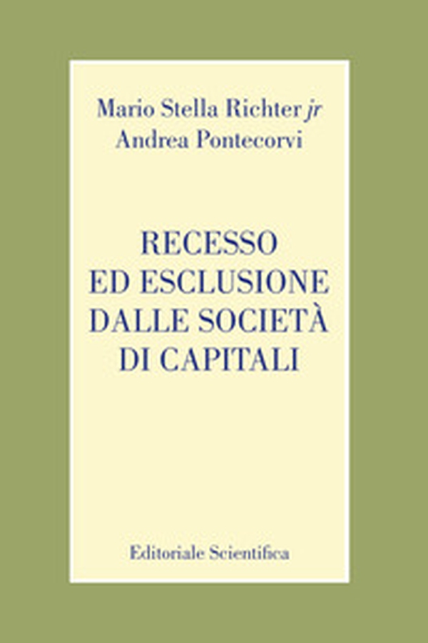 Recesso ed esclusione dalle società di capitali - Librerie.coop Recesso ed esclusione dalle società di capitali - Librerie.coop