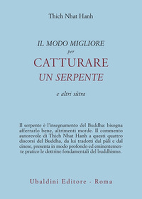 Il modo migliore per catturare un serpente - Librerie.coop Il modo migliore per catturare un serpente - Librerie.coop