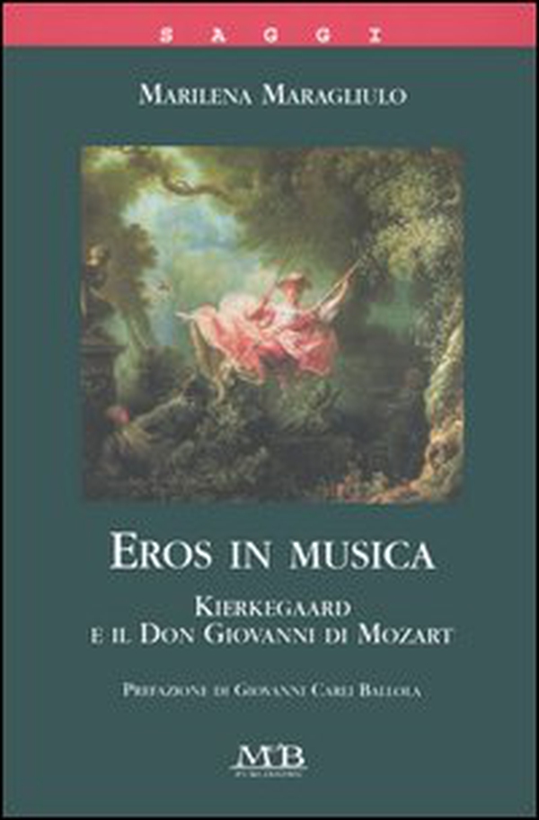 Eros in musica. Kierkegaard e il Don Giovanni di Mozart - Librerie.coop Eros in musica. Kierkegaard e il Don Giovanni di Mozart - Librerie.coop