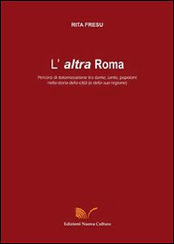 L'altra Roma - Librerie.coop L'altra Roma - Librerie.coop