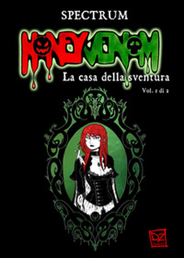 Honey Venom. La casa della sventura - Vol. 1 - Librerie.coop Honey Venom. La casa della sventura - Vol. 1 - Librerie.coop