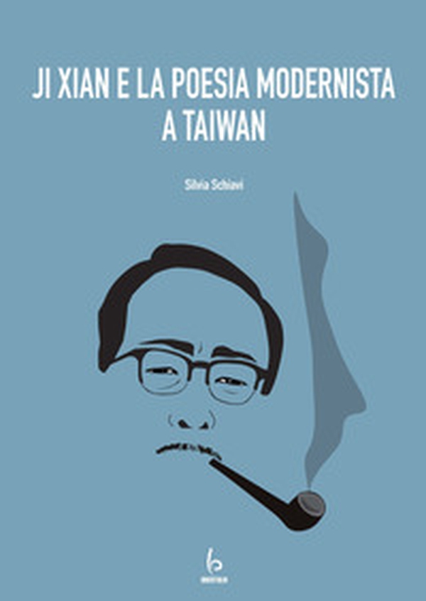 Ji Xian e la poesia modernista a Taiwan - Librerie.coop Ji Xian e la poesia modernista a Taiwan - Librerie.coop