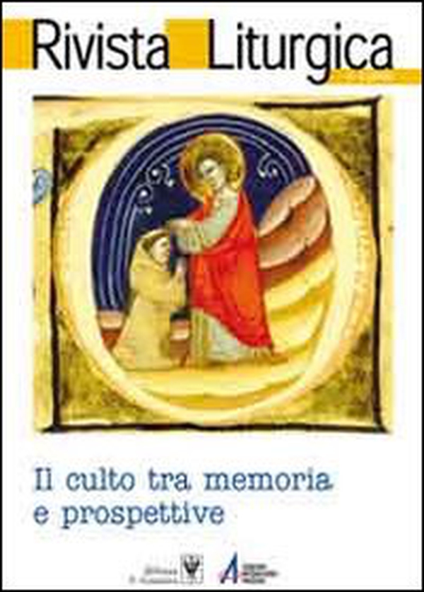 Rivista liturgica. Il culto tra memoria e prospettiva - Librerie.coop Rivista liturgica. Il culto tra memoria e prospettiva - Librerie.coop