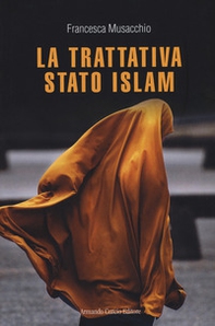 La trattativa Stato Islam - Librerie.coop