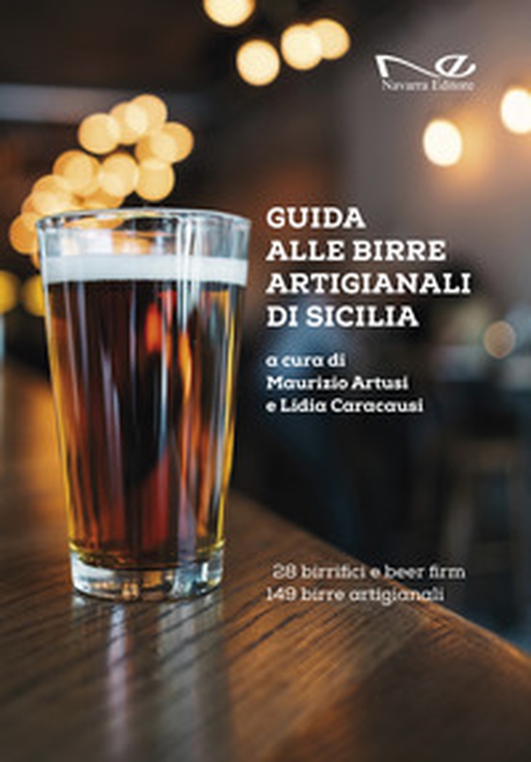 Guida alle birre artigianali di Sicilia - Librerie.coop Guida alle birre artigianali di Sicilia - Librerie.coop