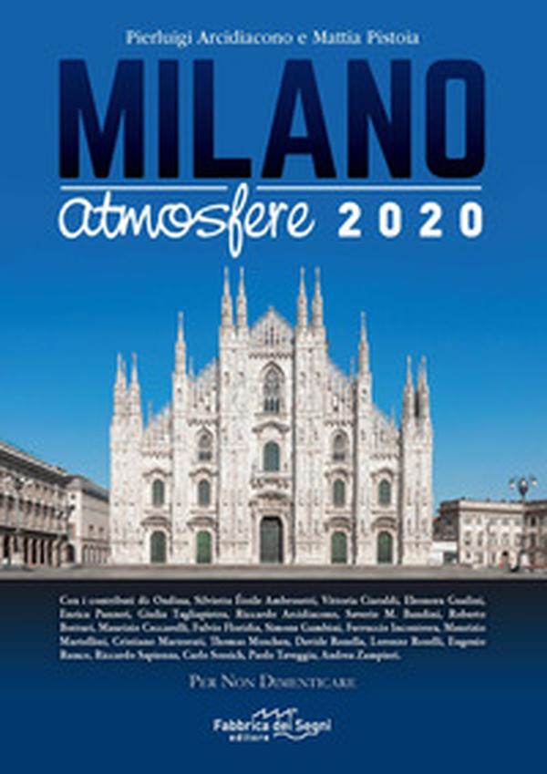 Milano Atmosfere 2020. Per non dimenticare - Librerie.coop Milano Atmosfere 2020. Per non dimenticare - Librerie.coop