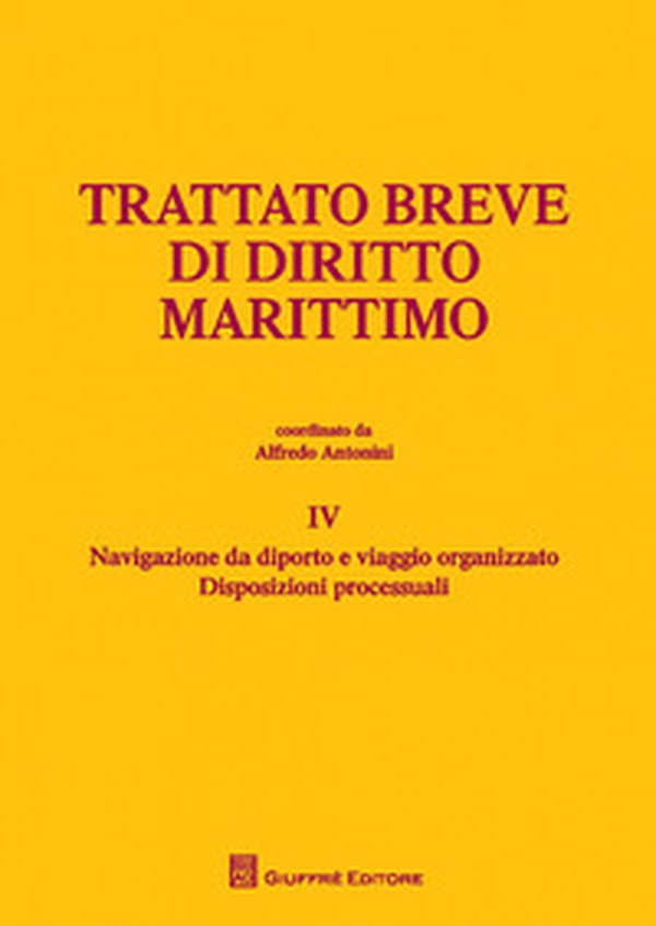 Trattato breve di diritto marittimo - Vol. 4 - Librerie.coop Trattato breve di diritto marittimo - Vol. 4 - Librerie.coop