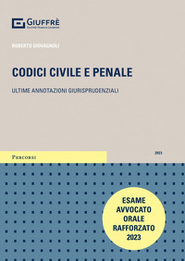 Codici civile e penale. Ultime annotazioni giurisprudenziali - Librerie.coop Codici civile e penale. Ultime annotazioni giurisprudenziali - Librerie.coop