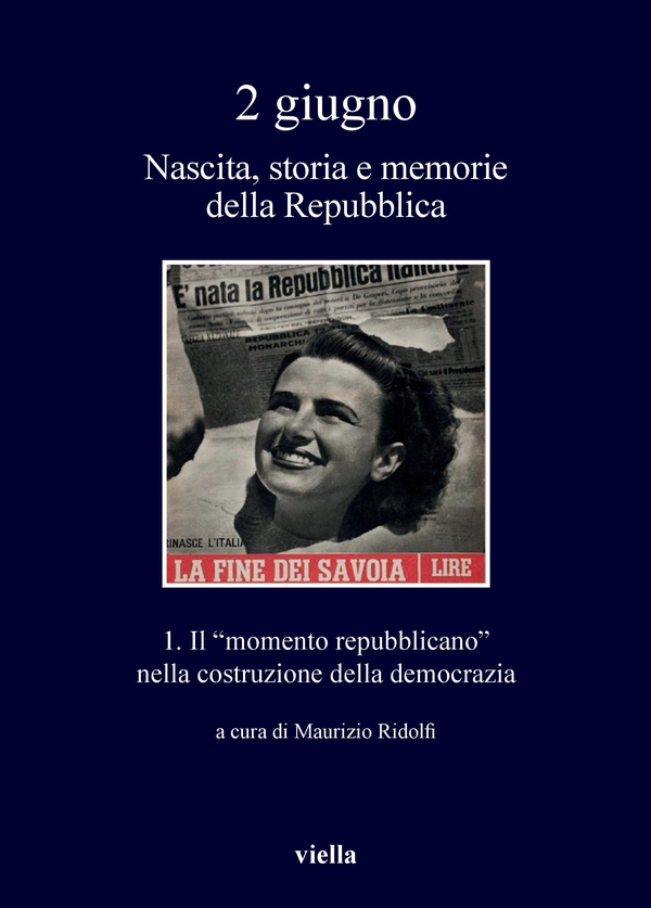 2 giugno. Nascita, storia e memorie della Repubblica vol. 1 - Librerie.coop 2 giugno. Nascita, storia e memorie della Repubblica vol. 1 - Librerie.coop