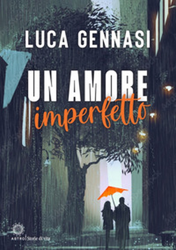 Un amore imperfetto - Librerie.coop Un amore imperfetto - Librerie.coop