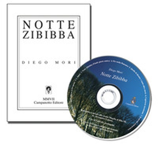 Notte zibibba. Pensieri, incontri, canzoni e poesie...un'ordinaria serata da menestrello - Librerie.coop Notte zibibba. Pensieri, incontri, canzoni e poesie...un'ordinaria serata da menestrello - Librerie.coop