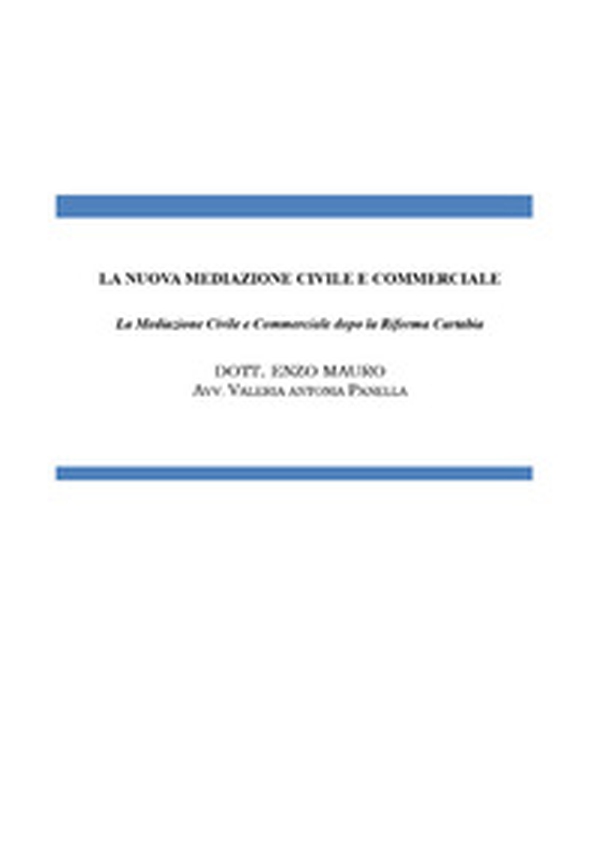 La nuova mediazione civile e commerciale. La mediazione civile e commerciale dopo la Riforma Cartabia - Librerie.coop La nuova mediazione civile e commerciale. La mediazione civile e commerciale dopo la Riforma Cartabia - Librerie.coop