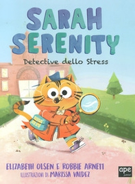 Sarah Serenity, detective dello stress - Librerie.coop