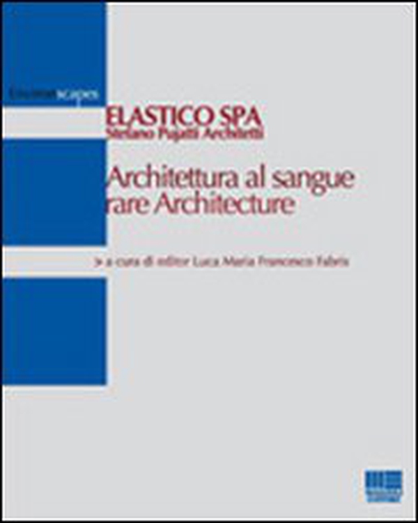 Architettura al sangue rare Architecture - Librerie.coop Architettura al sangue rare Architecture - Librerie.coop