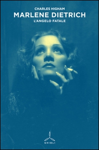 Marlene Dietrich. L'angelo fatale - Librerie.coop