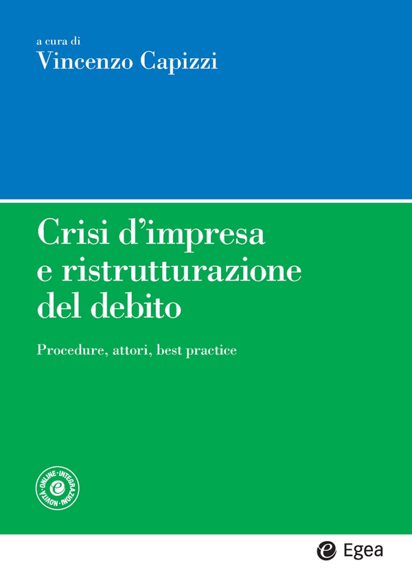 Crisi d'impresa e ristrutturazione del debito - Librerie.coop Crisi d'impresa e ristrutturazione del debito - Librerie.coop