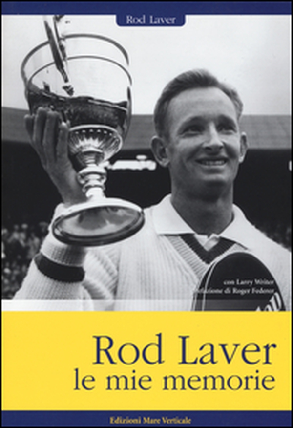 Rod Laver, le mie memorie - Librerie.coop Rod Laver, le mie memorie - Librerie.coop