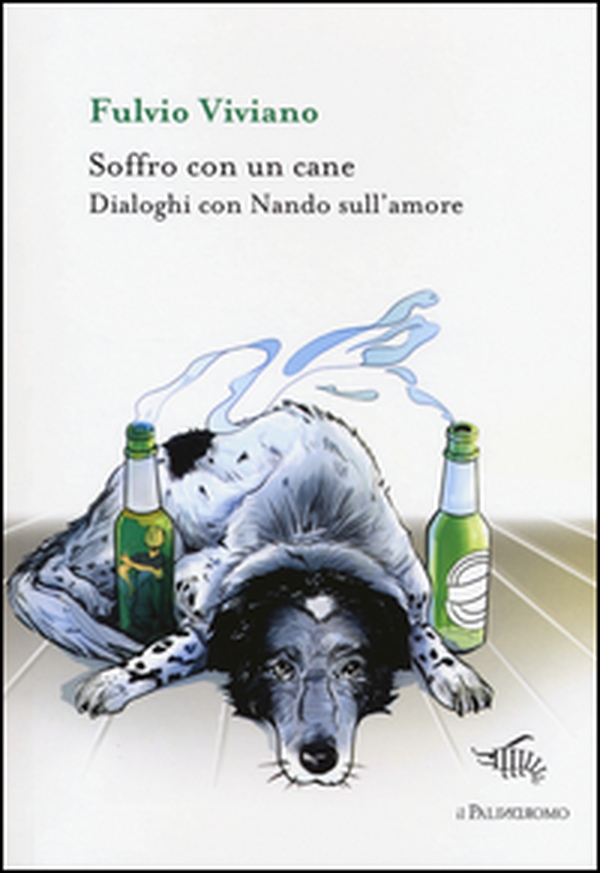 Soffro con un cane. Dialoghi con Nando sull'amore - Librerie.coop Soffro con un cane. Dialoghi con Nando sull'amore - Librerie.coop