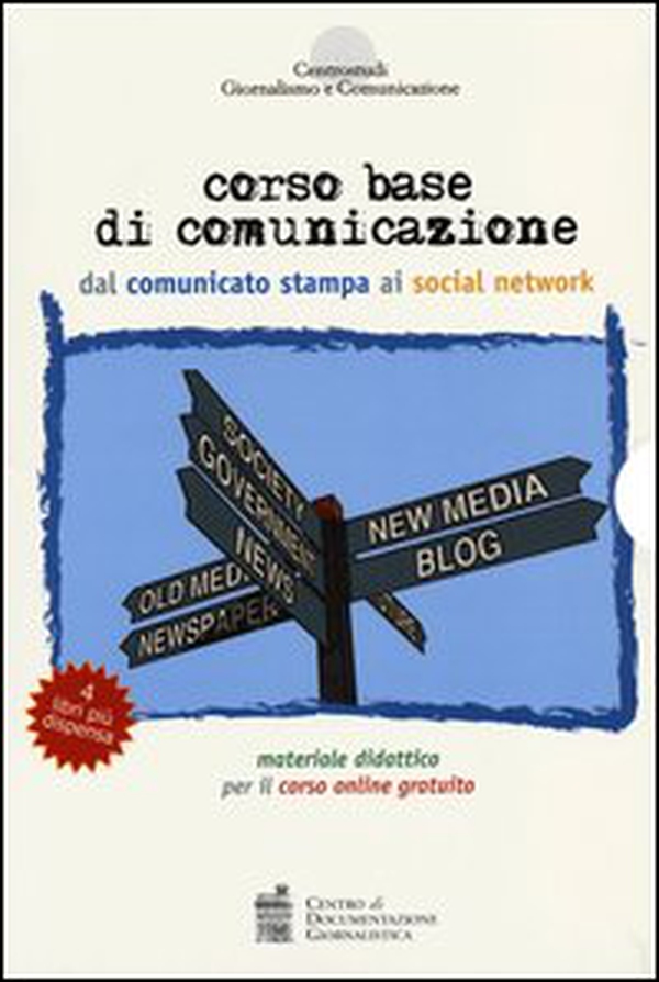 Corso base di comunicazione dal comunicato stampa ai social network - Librerie.coop Corso base di comunicazione dal comunicato stampa ai social network - Librerie.coop