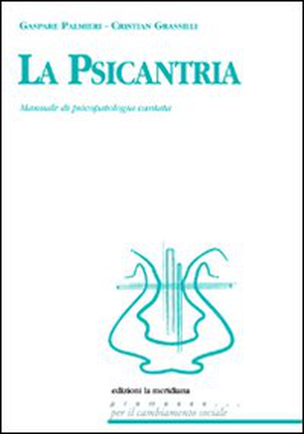 La psicantria. Manuale di psicologia cantata - Librerie.coop La psicantria. Manuale di psicologia cantata - Librerie.coop