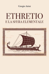 Ethretio e la sfera elementale - Librerie.coop