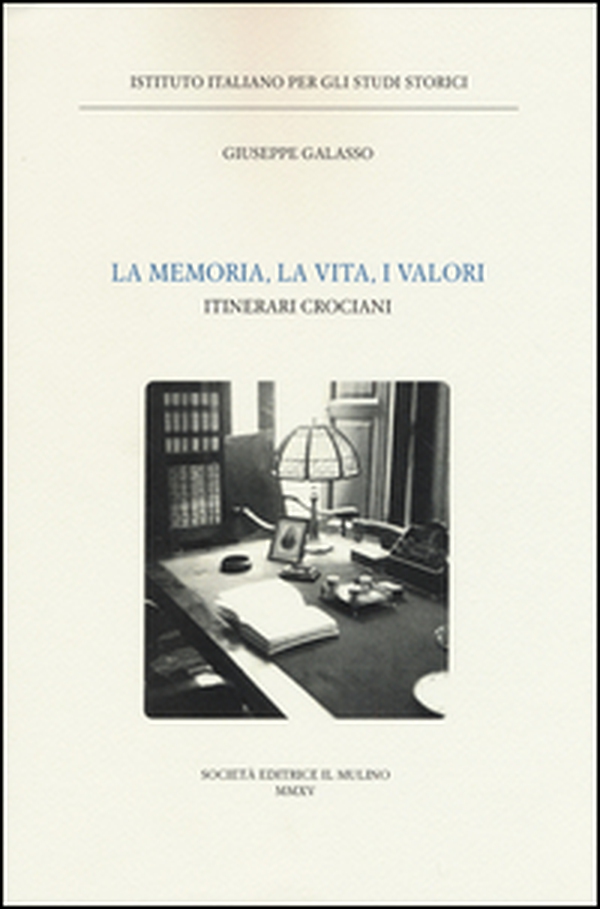 La memoria, la vita, i valori. Itinerari crociani - Librerie.coop La memoria, la vita, i valori. Itinerari crociani - Librerie.coop