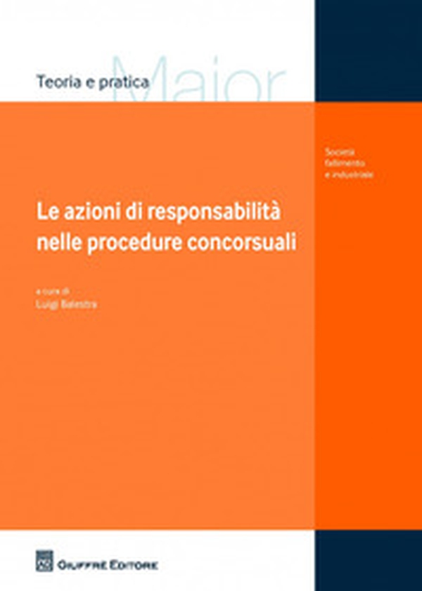 Le azioni di responsabilità nelle procedure concorsuali - Librerie.coop Le azioni di responsabilità nelle procedure concorsuali - Librerie.coop
