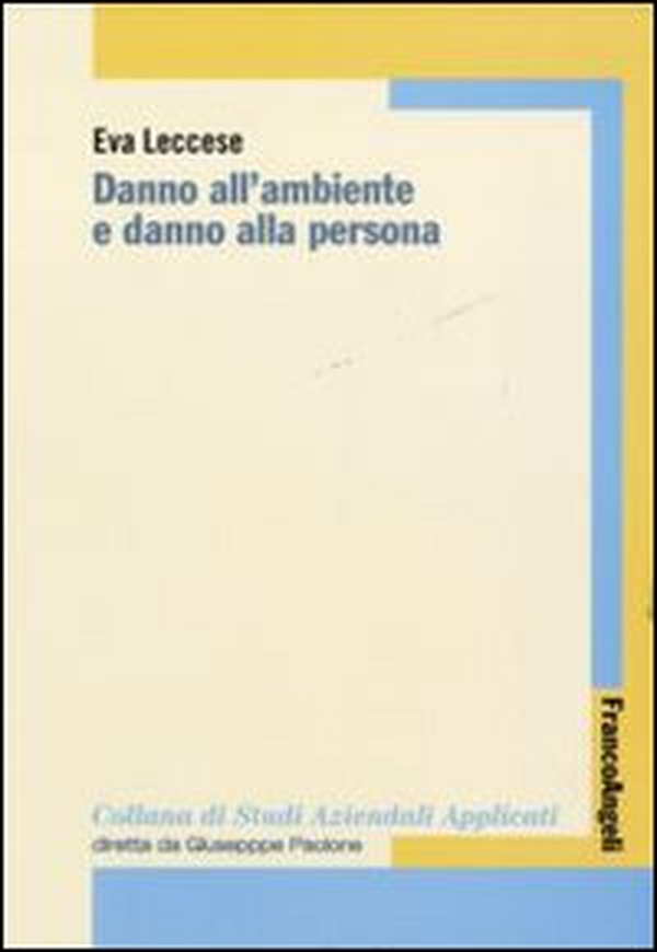 Danno all'ambiente e danno alla persona - Librerie.coop Danno all'ambiente e danno alla persona - Librerie.coop