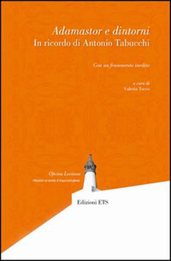 Adamastor e dintorni. In ricordo di Antonio Tabucchi - Librerie.coop Adamastor e dintorni. In ricordo di Antonio Tabucchi - Librerie.coop