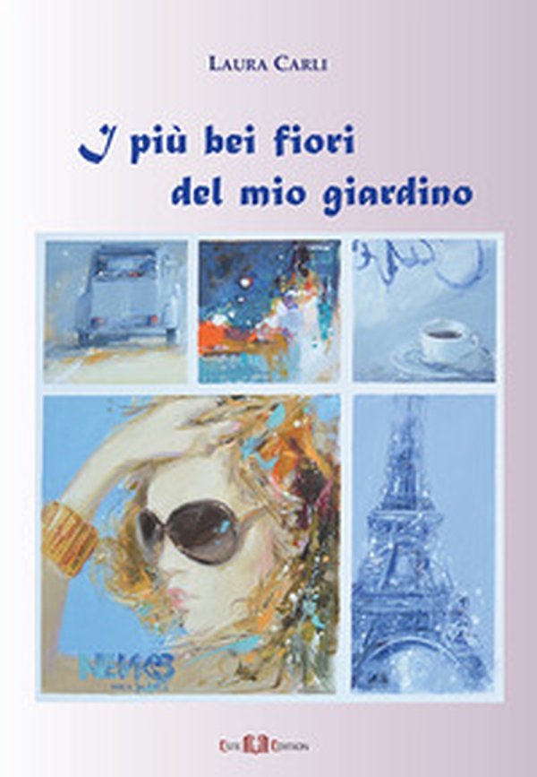 I più bei fiori del mio giardino - Librerie.coop I più bei fiori del mio giardino - Librerie.coop