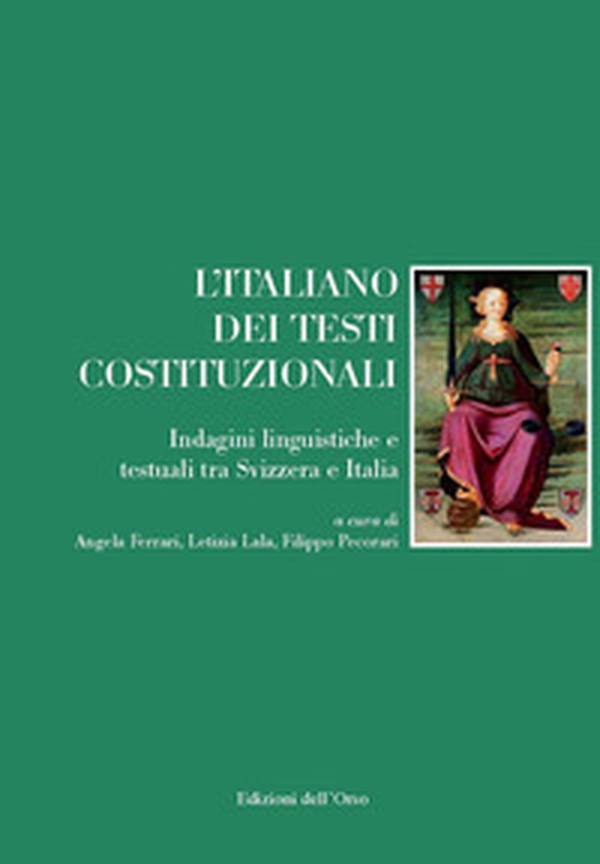 L'italiano dei testi costituzionali. Indagini linguistiche e testuali tra Svizzera e Italia - Librerie.coop L'italiano dei testi costituzionali. Indagini linguistiche e testuali tra Svizzera e Italia - Librerie.coop