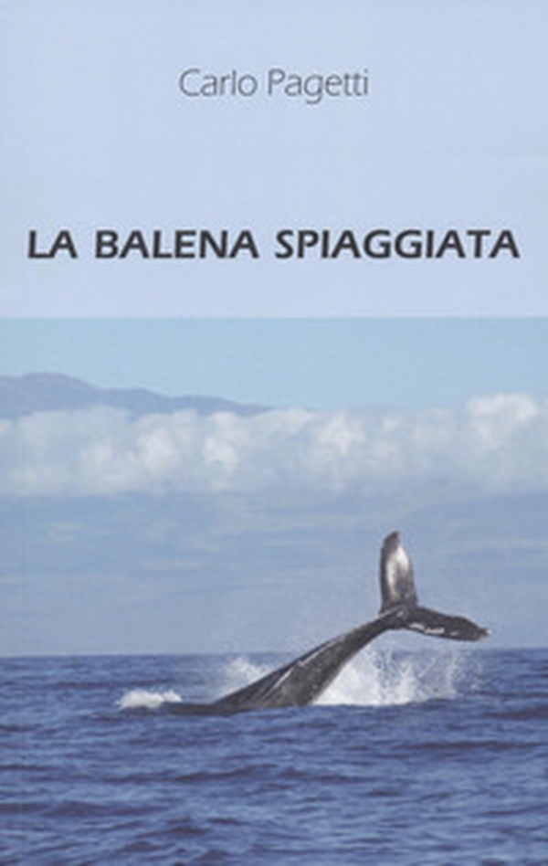 La balena spiaggiata - Librerie.coop La balena spiaggiata - Librerie.coop