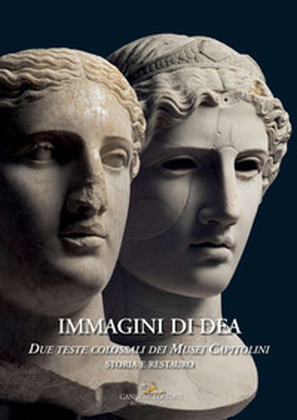 Immagini di dea. Due teste colossali dei Musei Capitolini. Storia e restauro - Librerie.coop Immagini di dea. Due teste colossali dei Musei Capitolini. Storia e restauro - Librerie.coop