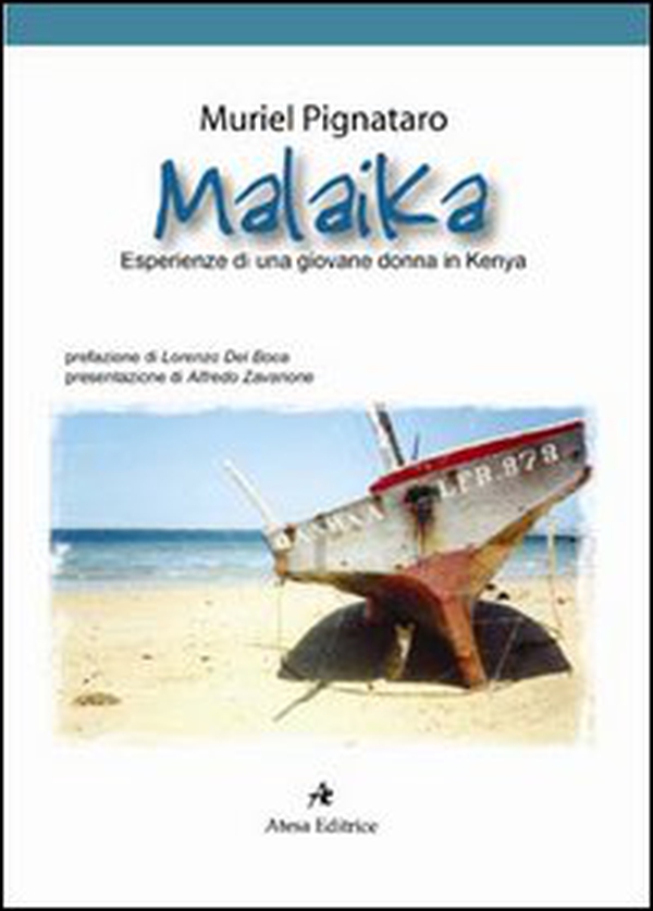 Malaika. Esperienze di una giovane donna in Kenya - Librerie.coop Malaika. Esperienze di una giovane donna in Kenya - Librerie.coop